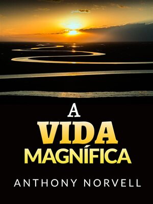 cover image of A Vida Magnífica (Traduzido)